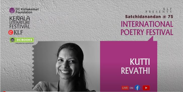 Kutty Revathy  "I have invited this summer for you" | KLF International Poetry Festival 2021- SIXTH SESSION
