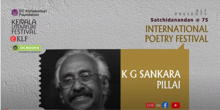 KG Sankara Pilla | KLF International Poetry Festival 2021