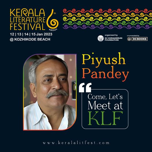 Meet Piyush Pandey, an advertising professional and the Executive Chairman India of Ogilvy at #KLF2023